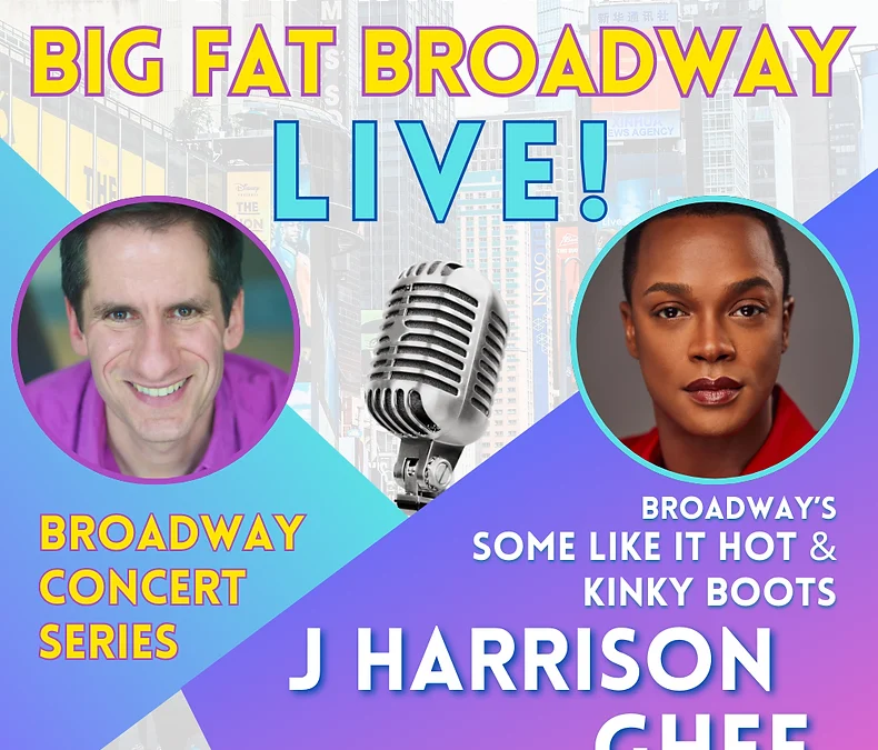 New Jersey! Seth’s Broadway Concert Series Starring J Harrison Ghee